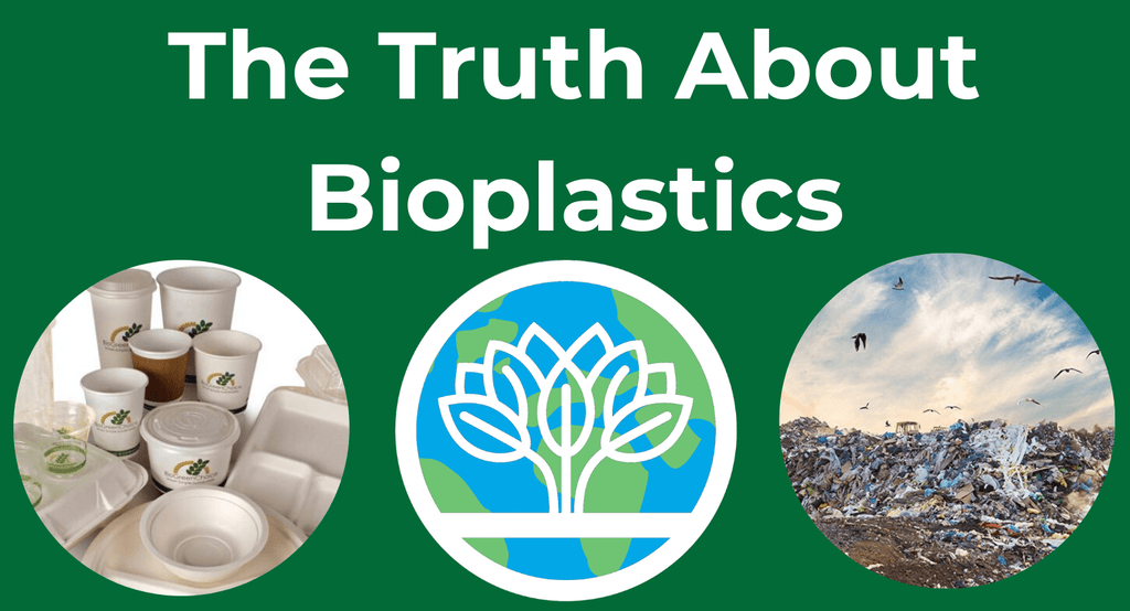 The Truth About Bioplastics & Why We Do Not Use Them